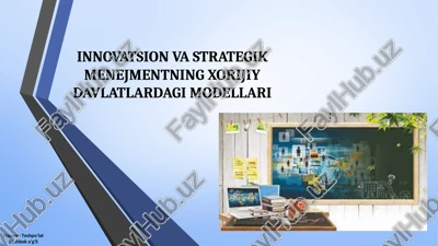 innovatsion va strategik menejmentning xorijiy davlatlardagi modellari — PPT