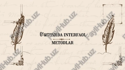 oʻqitishda interfaol metodlar — PPTX