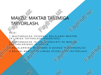 maktab ta‘limiga tayyorlash — PPTX