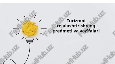 turizmni rejalashtirishning predmeti va vazifalari — PPTX