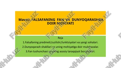 falsafaning fan va dunyoqarashga doir mohiyati — PPTX