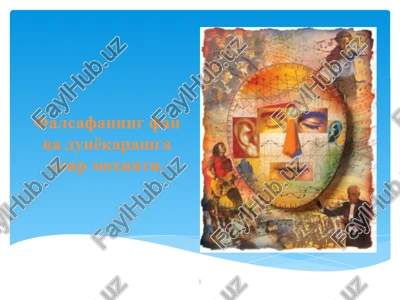 falsafa va dunyoqarashga doir mohiyat — PPTX