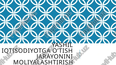 yashil iqtisodiyot — PPTX