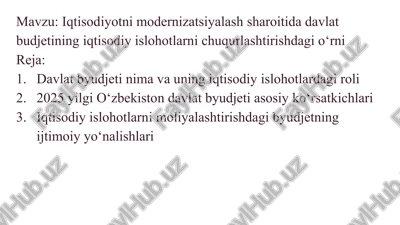 iqtisodiyotni modernizatsiyalash sharoitida davlat budjetining iqtisodiy islohotlarni chuqurlashtirishdagi o‘rni — PPTX