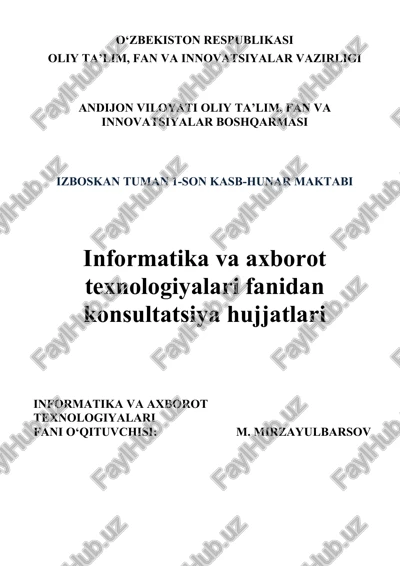 informatika va axborot texnologiyalari fanidan konsultatsiya hujjatlari — DOCX