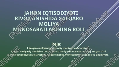 xalqaromoliyaning iqtisodiy mohiyati vaahamiyati — PPTX