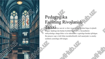 pedagogika fanining rivojlanish tarixi — PPTX