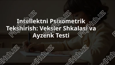 psixometrik tekshirish: veksler shkalasi va ayzenk testi — PPTX