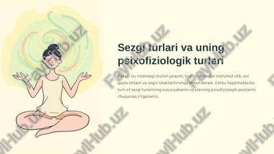 sezgi turlari va uning psixofiziologik turlari — PPTX