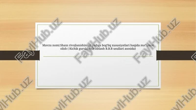 shaxsrivojlanishining yoshga bog'liq xususiyatlari — PPTX