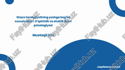 o'spirinlik va etuklik davri psixologiyasi — PPTX