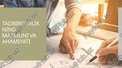 tadbirkorlikning mazmuni va ahamiyati — PPTX