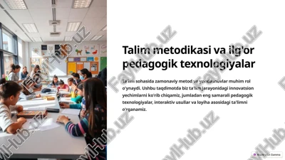 talim metodikasi va ilg'or pedagogik texnologiyalar — PPTX