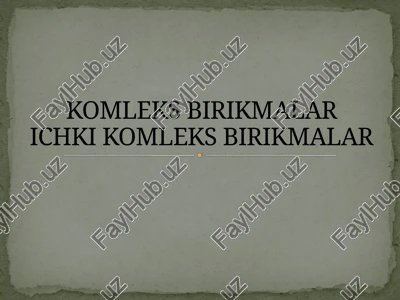 kompleks birikmalar — PPTX
