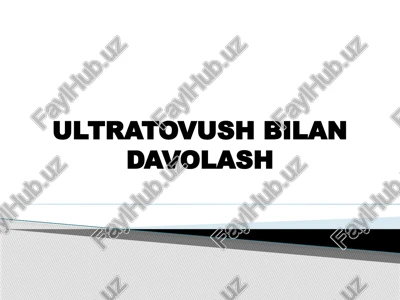 ultratovush bilan davolash — PPTX
