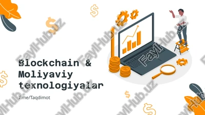 blokchain moliyaviy texnalogiyalar — PPTX