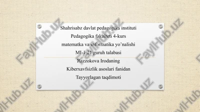 kiberxavfsizlikka oid milliy va me'yoriy-huquqiy hujjatlar tahlili — PPTX