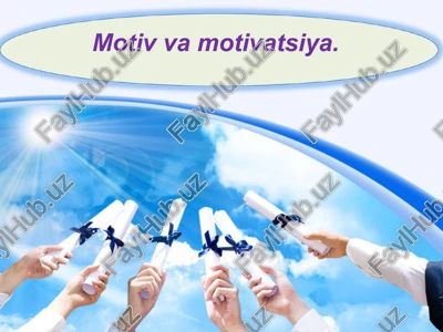 motiv va motivatsiya — PPT