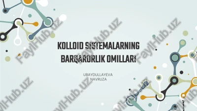 kolloidsistemalarning barqarorlik omillari — PPTX