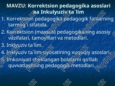 korrektsion pedagogika asoslari va inkulyuziv ta`lim — PPT