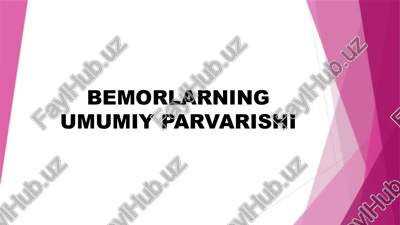 bemorlarning umumiy parvarishi — PPTX