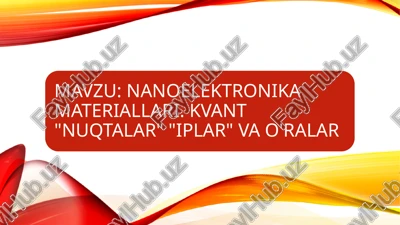 nanotehnalogiya–bumoddalar bilan ishlashda — PPTX