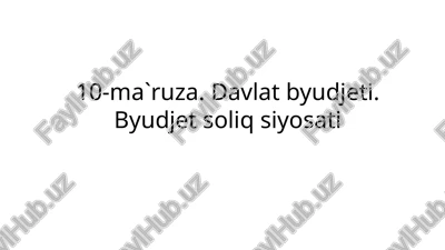 davlat budjeti va soliqsiyosati — PPTX