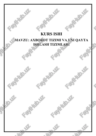 axborot tizimi va uni qayta ishlash tizimlari — DOCX