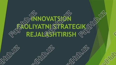 innovatsion faoliyatni strategik rejalashtirish — PPTX