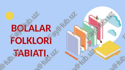 bolalar folklori tabiati — PPTX