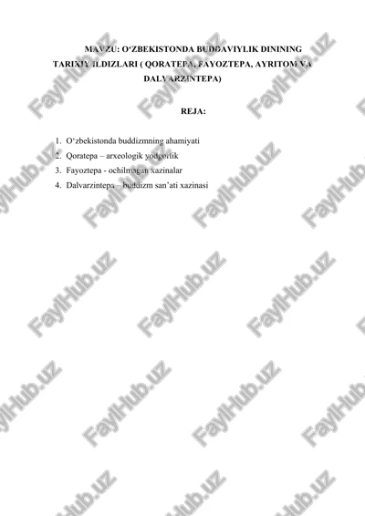 oʻzbekistonda buddaviylik dinining tarixiy ildizlari ( qoratepa, fayoztepa, ayritom va dalvarzintepa) — DOCX