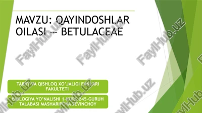 qayindoshlar oilasi — betulaceae — PPTX