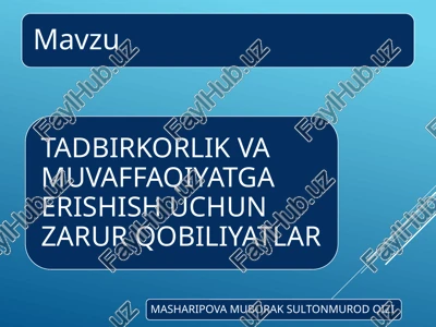 tadbirkorlik va muvofaqiyatga erishish uchun qobiliyatlar — PPTX