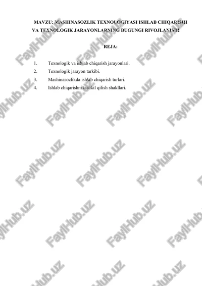 mashinasozlik texnologiyasini ishlab chiqarish — DOCX