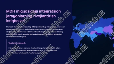 integratsion jarayonlarning rivojlantirish istiqbollari — PPTX