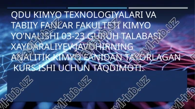 analitik kimyo fanidantayorlagan kurs — PPTX