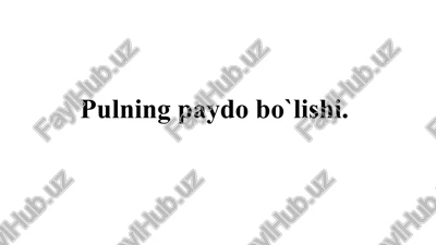 pulning paydo bo'lishi — PPTX