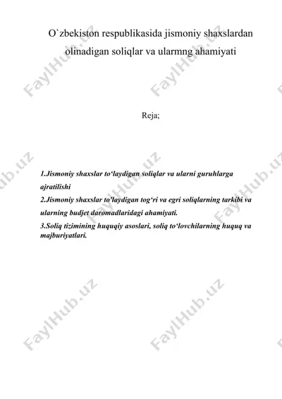 o`zbekiston respublikasida jismoniy shaxslardan olinadigan soliqlar va ularmng ahamiyati — DOCX