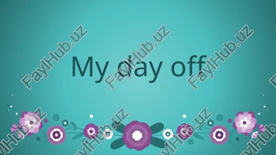my day off — PPTX