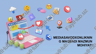 mediasavodxonlikning maqsadi mazmun mohiyati — PPTX