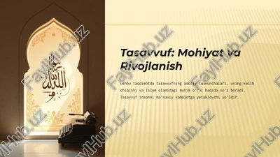 tasavvuf: mohiyat va rivojlanish — PPTX