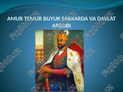amur temur buyuk sarkarda va davlat arbobi — PPTX