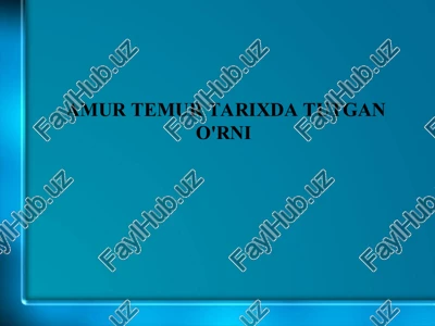 amur temur tarixda tutgan o'rni — PPT