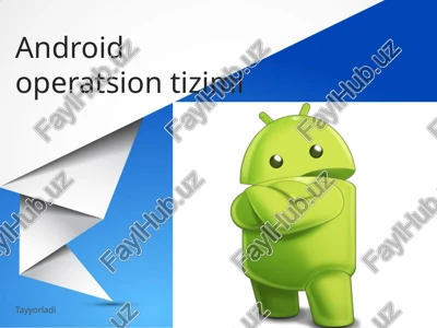 android operatsion tizimi — PPTX