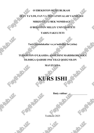 turkiston oʻlkasida aholisini mardikorlikka olishga qarshi 1916 yilgi qozgʻolon — DOCX