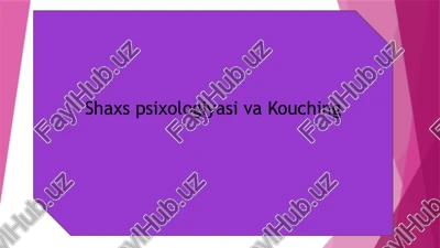 shaxs psixologiyasi va kouching — PPTX