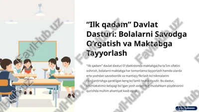"ilk qadam” davlat dasturi: bolalarni savodga o‘rgatish va maktabga tayyorlash — PPTX