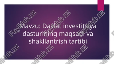 davlat investitsiya dasturining maqsadi va shakllantrish tartibi — PPTX