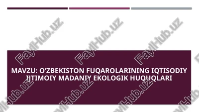 oʻzbekiston fuqarolarining iqtisodiy ijtimoiy madaniy ekologik huquqlari — PPTX
