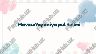 yaponiya pul tizimi — PPTX